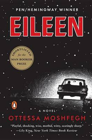 Eileen - Ottessa Moshfegh