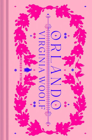 Orlando : (Penguin Classics Deluxe Edition) - Virginia Woolf