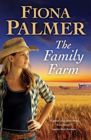 The Family Farm - Fiona Palmer