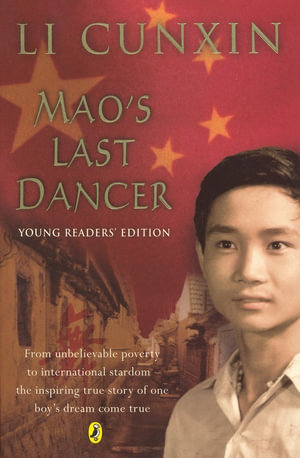 Mao's Last Dancer :  Young Readers Edition - Li Cunxin