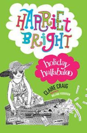 Harriet Bright : Holiday Hullabaloo - Claire Craig 