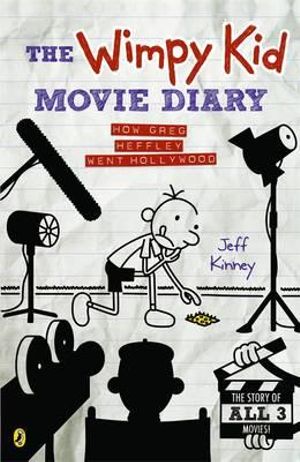 The Wimpy Kid Movie Diary : Diary of a Wimpy Kid - Jeff Kinney 