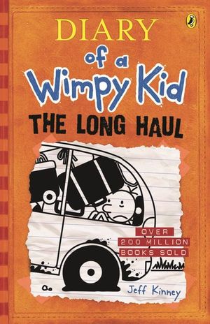 Diary of a Wimpy Kid: The Long Haul  : Diary of a Wimpy Kid, Book 9 - Jeff Kinney 