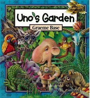 Uno's Garden - Graeme Base