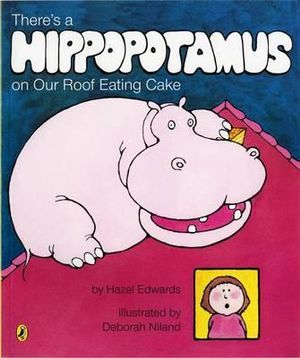 There's a Hippopotamus on Our Roof Eating Cake : Picture Puffin S. - Hazel Edwards