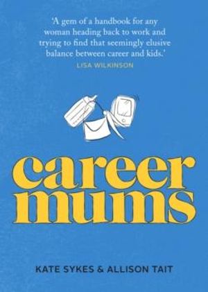 Career Mums - Kate Sykes