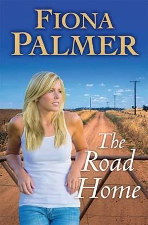 The Road Home - Fiona Palmer