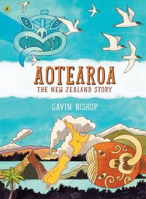 Aotearoa : The New Zealand Story - Gavin Bishop