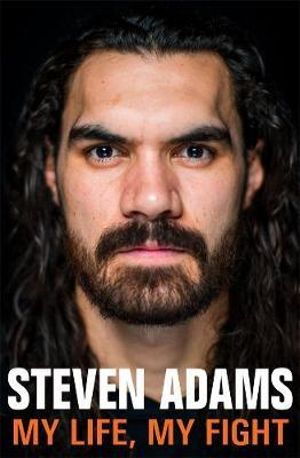 Steven Adams : My Life, My Fight - Steven Adams