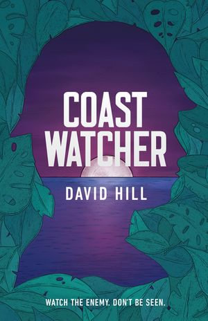 Coastwatcher - David Hill