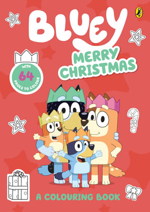 Bluey: Merry Christmas : A Colouring Book - Bluey