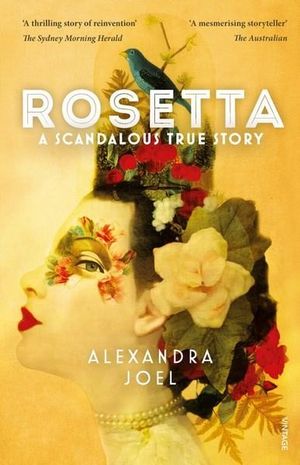 Rosetta : A Scandalous True Story - Alexandra Joel