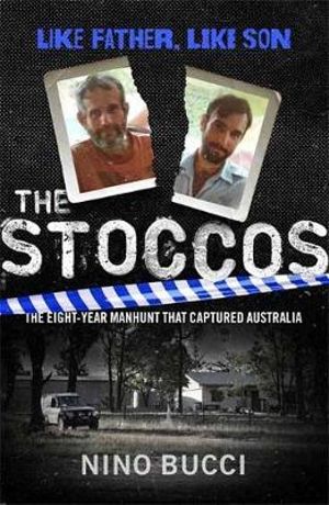 The Stoccos : Like Father, Like Son - Nino Bucci