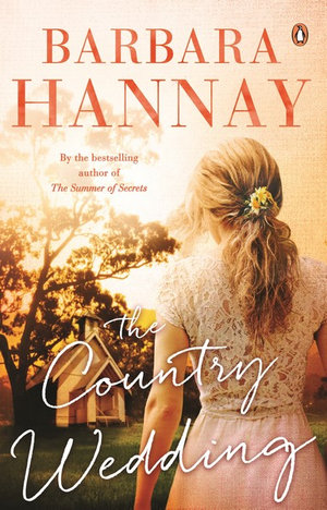 The Country Wedding - Barbara Hannay