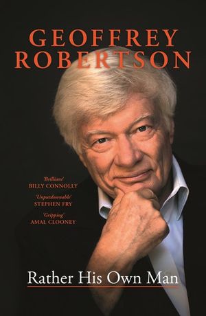 Rather His Own Man - Geoffrey Robertson