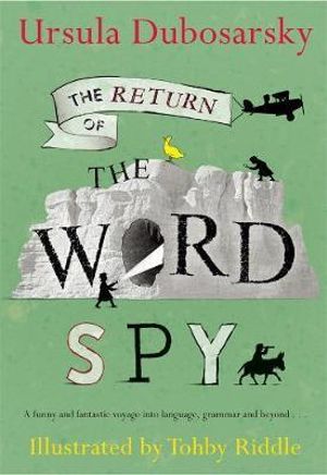 The Return of the Word Spy (B&W) - Ursula Dubosarsky