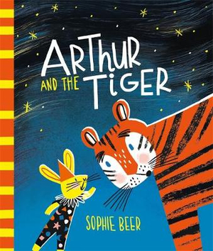 Arthur and the Tiger - Sophie Beer