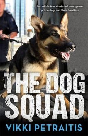 The Dog Squad - Vikki Petraitis