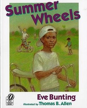 Summer Wheels - Eve Bunting