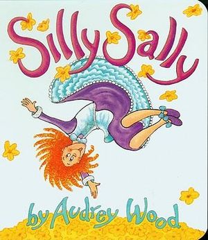 Silly Sally : Red Wagon Books - AUDREY WOOD