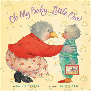 Oh My Baby, Little One - Kathi Appelt