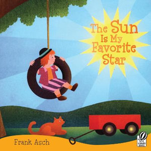 Sun Is My Favorite Star - Frank Asch