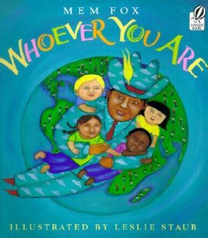 Whoever You Are : Reading Rainbow Books - Mem Fox