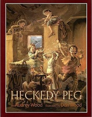 Heckedy Peg : A Voyager/Hbj Book - Audrey Wood