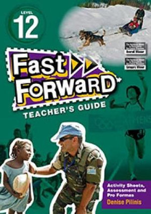 Fast Forward Green Level 12 Teacher's Guide : Fast Forward - Denise Pilinis