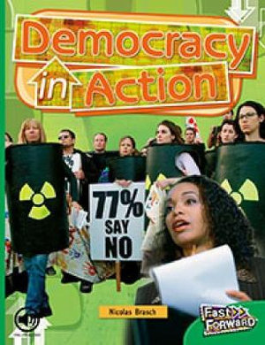 Democracy In Action : Fast Forward Level 25 Non-fiction - Nicholas Brasch