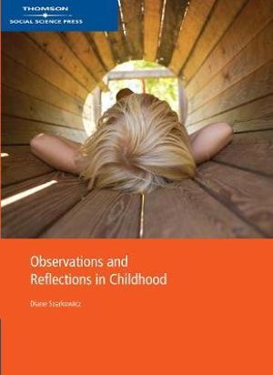 Observations and Reflections in Childhood : 1st Edition - Diane Szarkowicz