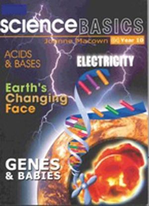 Science Basics : Book 4, Year 10 : Year 10 - Joanne Macown