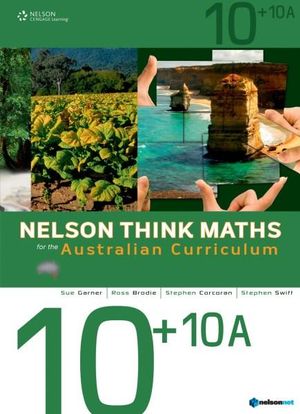 Nelson Think Maths : Advanced 10+10A : Student Book plus Access Card for 4 Years - Australian Curriculum  - Sue Garner