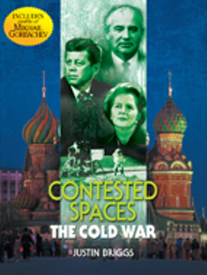 Contested Spaces : The Cold War - Justin Briggs