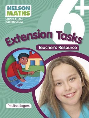 Nelson Maths : Year 6+ : Teacher Resource Book - Australian Curriculum - Pauline Rogers