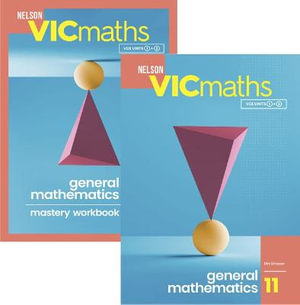 Nelson VicMaths 11 GENERAL SB WB Value Pack with Nelson MindTap 15 Months - Dirk Strasser