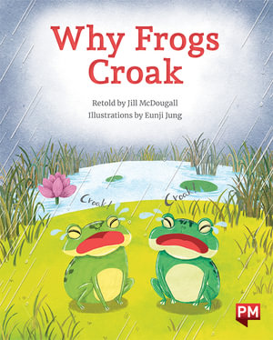 Why Frogs Croak - Jill McDougall