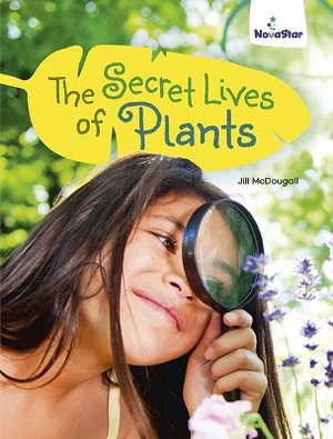 The Secret Life of Plants - Jill McDougall