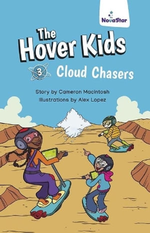 The Hover Kids : Cloud Chasers - Cameron Macintosh