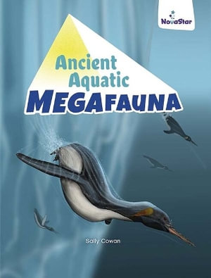 Ancient Aquatic Megafauna - Sally Cowan