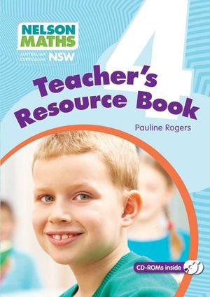 Nelson Maths for NSW : Year 4 : Teacher Resource Book - Australian Curriculum - Pauline Rogers