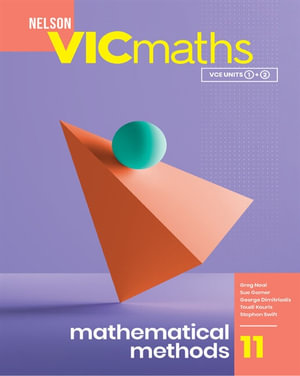 Nelson VICmaths 11 Mathematical Methods Student Book with 1 Access Code - Greg Neal