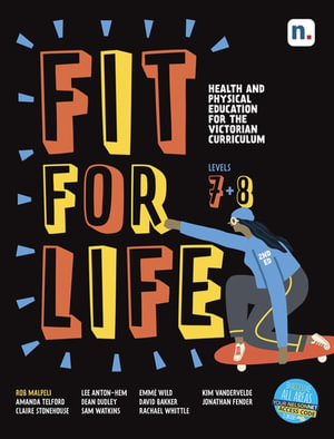 Fit for Life Level 7 & 8 : For the Victorian Curriculum Student Book with 1 Access code - Robert Malpeli