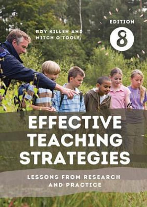 Effective Teaching Strategies : 8th  Edition - Lessons from Research and Practice - Roy Killen