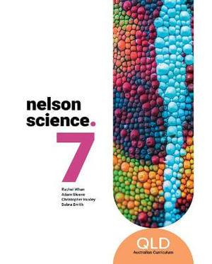 Nelson Science Year 7 Queensland Student Book - Rachel Whan