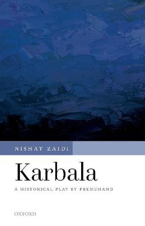 Karbala : A Historical Play by Premchand - Nishat Zaidi