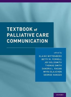 Textbook of Palliative Care Communication - Elaine Wittenberg