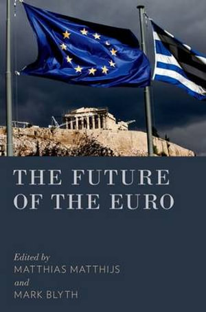 The Future of the Euro - Matthias Matthijs