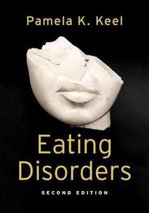 EATING DISORDERS 2E P - Pamela K. Keel