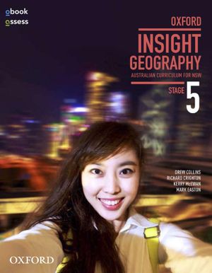 Oxford Insight Geography AC for NSW Stage 5 Student book + obook assess : Oxford Insight Geography - Drew Collins